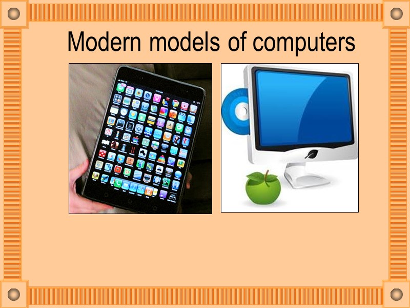 Modern models of computers
